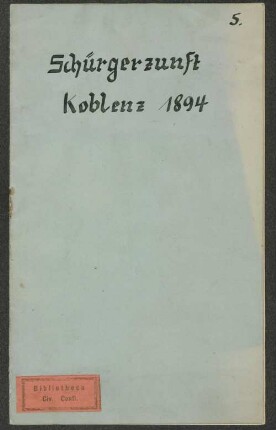 Statuten der Schürger-Zunft und Sterbekasse zu Coblenz