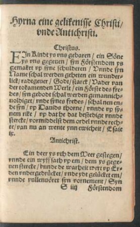 Hyrna eine gelikenisse Christi/ unde Antichristi.