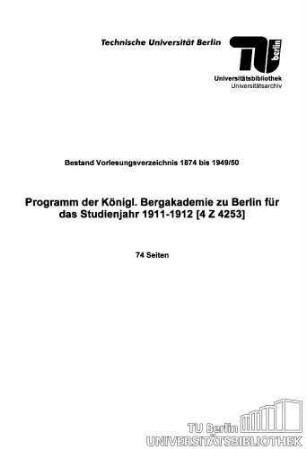 Programm der Königl. Bergakademie zu Berlin für das Studienjahr 1911-1912