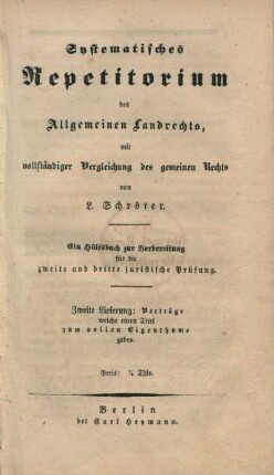 Lfg. 2: Zweite Lieferung: Verträge welche einen Titel zum vollen Eigenthume geben. : ein Hülfsbuch zur Vorbereitung für die zweite und dritte juristische Prüfung