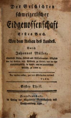 Der Geschichten schweizerischer Eidgenossenschaft ... Buch, 1. Von dem Anbau des Landes