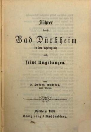 Führer durch Bad Dürkheim in der Rheinpfalz und seine Umgebungen