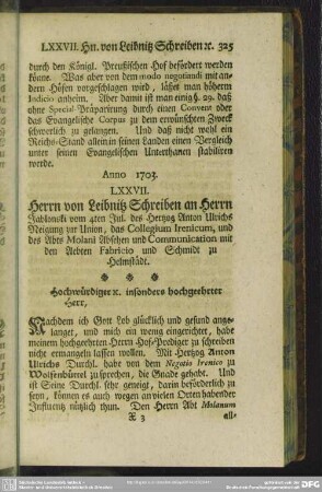LXXVII. Herrn von Leibnitz Schreiben an Herrn Jablonski vom 4ten Jul. des Hertzog Anton Ulrichs Neigung zur Union, ...