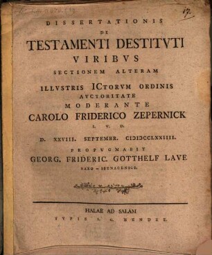 Dissertatio Inavgvralis Ivridica De Testamenti Destitvti Viribvs, 2. Dissertatio Inavgvralis Ivridica De Testamenti Destitvti Viribvs Sectionem Alteram