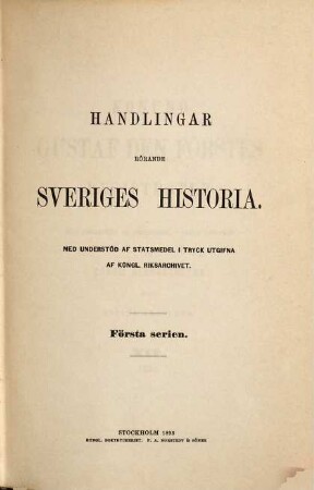 Handlingar rörande Sveriges historia. Serie 1, Konung Gustaf den Förstes registratur : i tryck utgifna af K. Riks-Arkivet. 14. 1542 (1893)