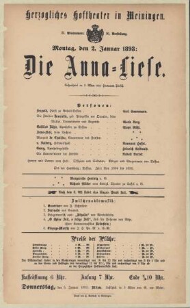 Theaterzettel zur Aufführung des Schauspiel "Die Anna-Liese. von Hermann Hersch" in der Spielzeit 1892/93 des Herzoglichen Hoftheaters in Meiningen.