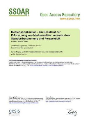 Mediensozialisation - ein Desiderat zur Erforschung von Medienwelten: Versuch einer Standortbestimmung und Perspektivik
