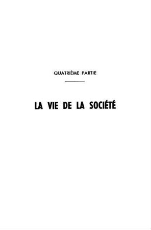 249-289, Quatrième partie: La vie de la société