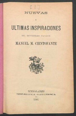 Nuevas y últimas inspiraciones del renombrado payador Manuel M. Cientofante