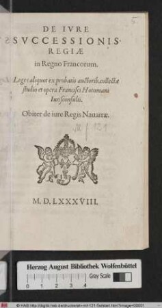 De Ivre Successionis Regiæ in Regno Francorum : Leges aliquot ex probatis auctorib.