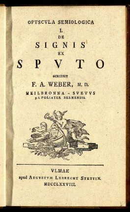 Opuscula Semiologica I. : De Signis Ex Sputo