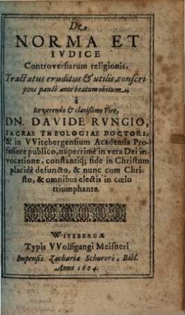 De norma et iudice controversiarum religionis : tractatus eruditus et utilis
