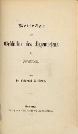 Beiträge zur Geschichte des Hexenwesens in Franken