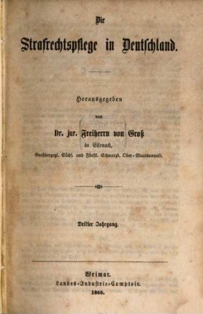 Die Strafrechtspflege in Deutschland. 3. 1860