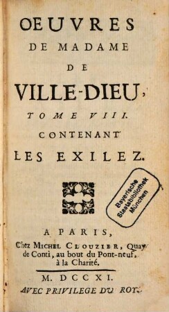 Oeuvres De Madame De Ville-Dieu. 8, Contenant Les Exilez