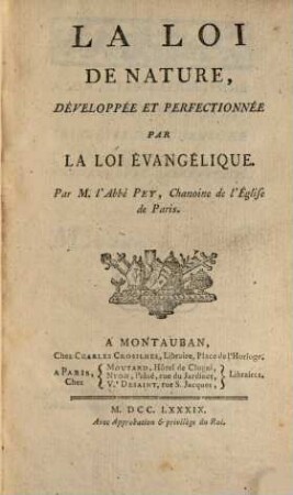 La loi de nature développée et perfectionnée par la loi evangelique