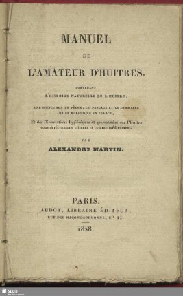 Manuel de l'amateur d'huitres : contenant l'histoire naturelle de l'huitre ; une notice sur la pêche ...