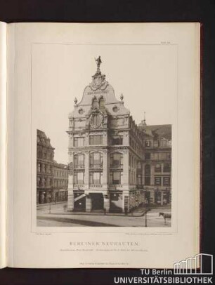 Tafel 34. Geschäftshaus "Zum Hausvoigt". Hausvogteiplatz No. 9., Ecke der Mohren-Strasse.