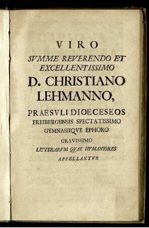 Viro summe reverendo et excellentissimo D. Christiano Lehmanno ...