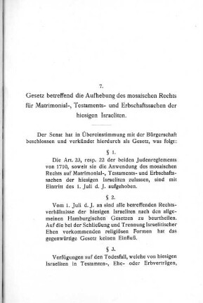 7. Gesetz betreffend die Aufhebung des mosaischen Rechts für Matrimonial-, Testaments- und Erbschaftssachen der hiesigen Israeliten.