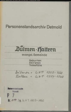 Kirchenbuchduplikat der evangelischen Gemeinde in Dülmen-Haltern (Dülmen GHT 1858-1860 / Haltern GHT 1857-1860). (Gemeinde: Dülmen, evangelische Gemeinde)
