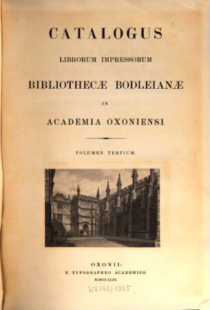 Catalogus Librorum Impressorum Bibliothecae Bodleianae in Academia Oxoniensi B. Bandinel, Tom. 3