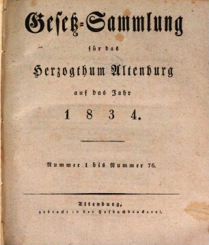 Gesetz-Sammlung für das Herzogthum Altenburg : auf das Jahr .... 1834