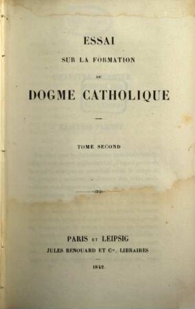 Essai sur la Formation du Dogme Catholique : [Verf.: Cristina Trivulzio. Belgiojoso]. Tom. 2