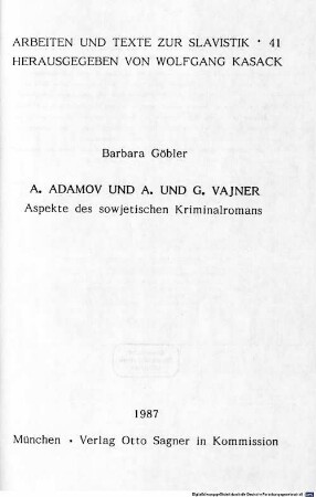 A. Adamov und A. und G. Vajner : Aspekte des sowjetischen Kriminalromans
