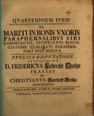 Qvaestionem Ivris De Mariti In Bonis Vxoris Paraphernalibvs Sibi Competentis Vsvsfrvctvs Renvnciatione Qvalitati Paraphernali Non Nociva