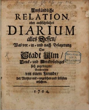 Umständliche Relation [von der Belagerung von Ulm]