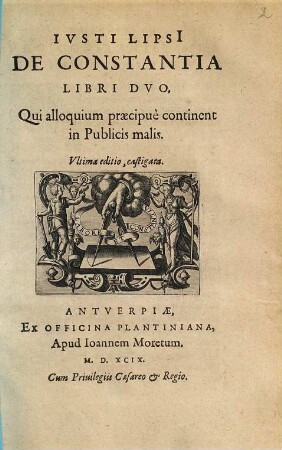 Ivsti Lipsi De Constantia : Libri Dvo, Qui alloquium praecipuè continent in Publicis malis