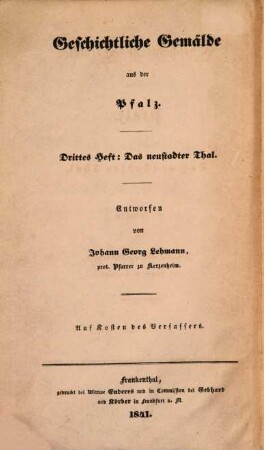 Geschichtliche Gemälde aus dem Rheinkreise Bayerns, 3. Neustadter Thal. - 1841