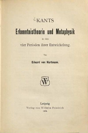 Kants Erkenntnistheorie und Metaphysik in den vier Perioden ihrer Entwickelung