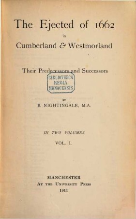 The Ejected of 1662 in Cumberland & Westmorland : their predecessors and successors. 1