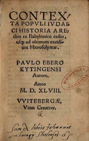 Contexta populi Iudaici historia : a reditu ex Babylonico exilio, usque ad ultimum excidium Hierosolymae