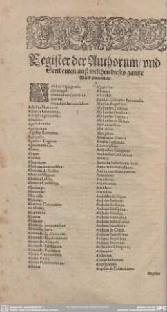 Register der Authorum/und Scribenten/auß welchen dieses gantze Werck genommen.