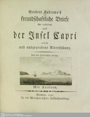 Norbert Hadrawa's Freundschaftliche Briefe über verschiedene auf der Insel Capri entdeckte und ausgegrabene Alterthümer