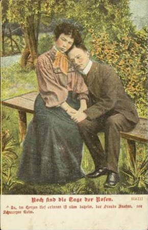 Noch sind die Tage der Rosen. - Ja, im Herzen tief drinnen [...]
