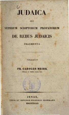 Judaica Seu Veterum Scriptorum Profanorum De Rebus Judaicis Fragmenta