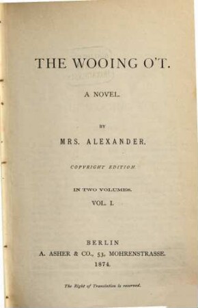 The Wooing o't : a novel ; in two volumes. 1