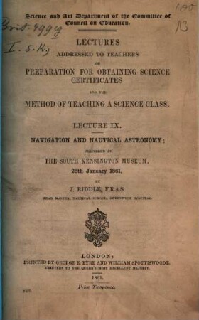 Navigation and nautical astronomy : delivered at The South Kensington Museum, 28th January 1861