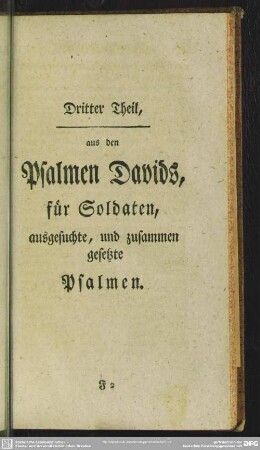 Dritter Theil, aus den Psalmen Davids für Soldaten, ausgesuchte, und zusammen gesetzte Psalmen