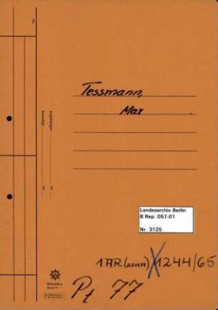 Personenheft Max Tessmann (*05.02.1899), Kriminalsekretär