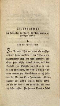 Der Adel, was er ursprünglich war, was er jetzt ist, und was er künftig seyn soll : ein Angebinde zum Geburtstage aller ächtadligen Herren und Damen; insbesondere auch ein Präservativ gegen die Sucht, sich durch ein Von entbürgern zu lassen, 1. Fortsetzung