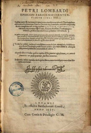 Petri Lombardi episcopi Parisiensis sententiarum libri IIII. ...