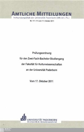Prüfungsordnung für den Zwei-Fach-Bachelor-Studiengang der Fakultät für Kulturwissenschaften an der Universität Paderborn : vom 17. Oktober 2011