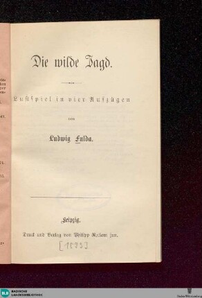 Die wilde Jagd : Lustspiel in vier Aufzügen