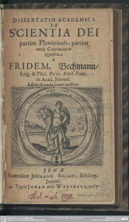 Dissertatio academica de Scientia Dei : partim Photinianis, partim vero Calvinianis opposita