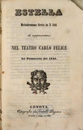 Estella : melodramma serio in 3 atti ; da rappresentarsi nel Teatro Carlo Felice la primavera del 1848